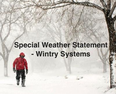 Special Weather Statement - Wintry Systems