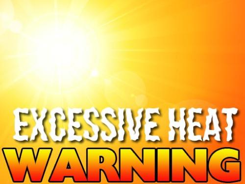 Excessive Heat Warning Issued
