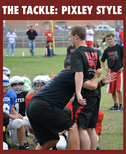 Bearcat Style Tackling; Pixley Style