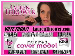 Vote for Lauren Thrower!  Make Me A Cover Model