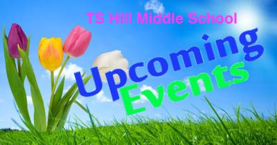 TS Hill Middle School Future Events