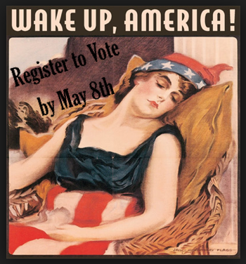 May 8th Last Day to Register to Vote