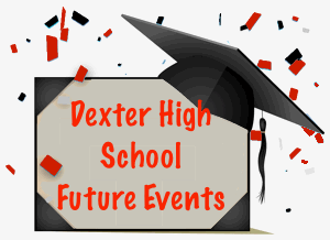 Dexter High School Future Events