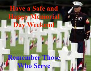 Have a Safe Memorial Day Weekend