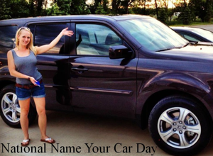 National Name Your Car Day!
