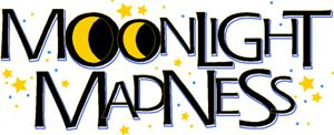 Moonlight Madness Tonight!