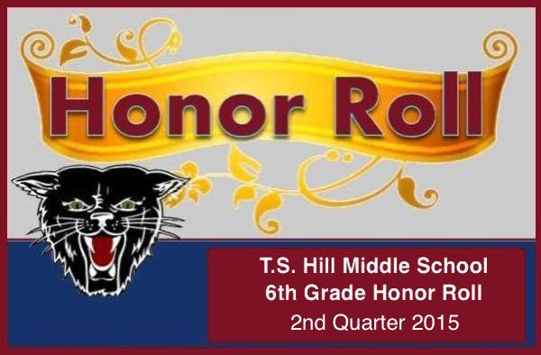 T.S. Hill Middle School 6th Grade Honor Roll - ShowMe Times