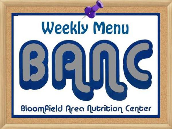Bloomfield Area Nutrition Center Wednesday Menu