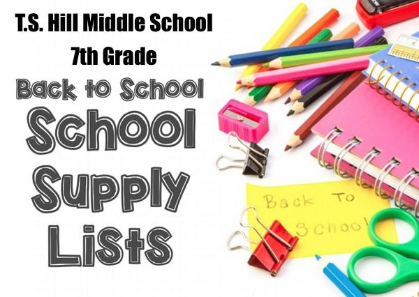 T.S. Hill Middle School 7th Grade School Supply List