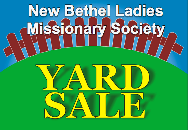 New Bethel Ladies Missionary Society Yard Sale
