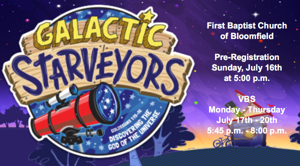 First Baptist Church of Bloomfield VBS Starts Monday, July 17th