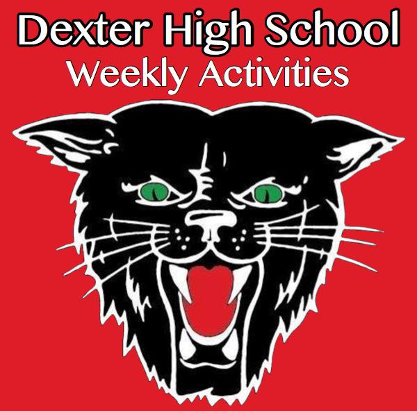 Dexter High School Weekly Activities - August 10th - 18th