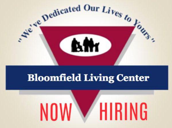 Several Positions Available at Bloomfield Living Center