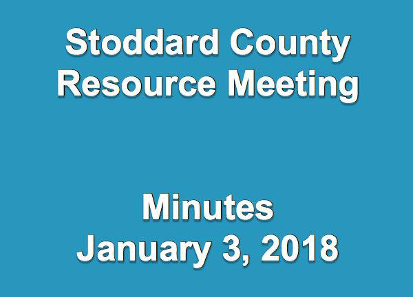 Stoddard County Resource Meeting Minutes January 3, 2018