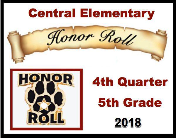 Central Elementary 5th Grade Honor Roll for 4th Quarter 2018