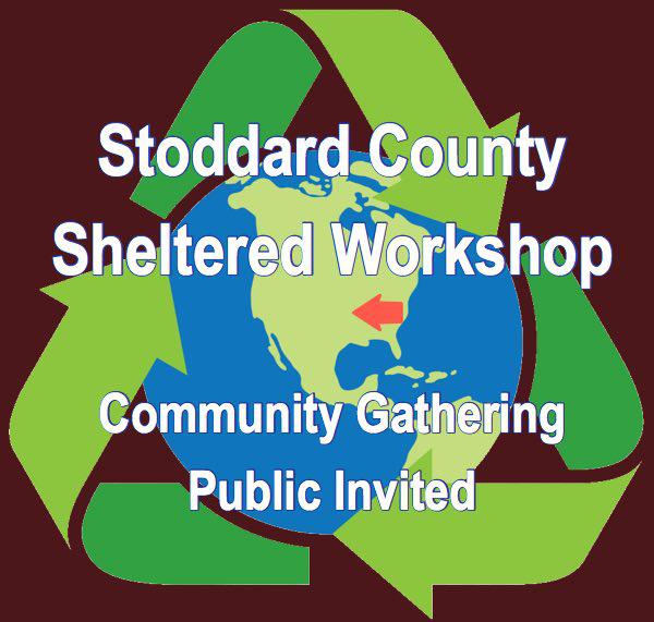 Stoddard County Sheltered Workshop to Host Community Gathering