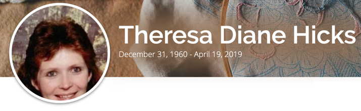 In Memory of Theresa Diane Hicks