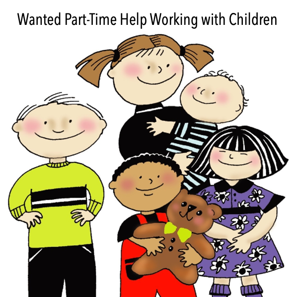 Wanted Part-time Workers to Care for Children