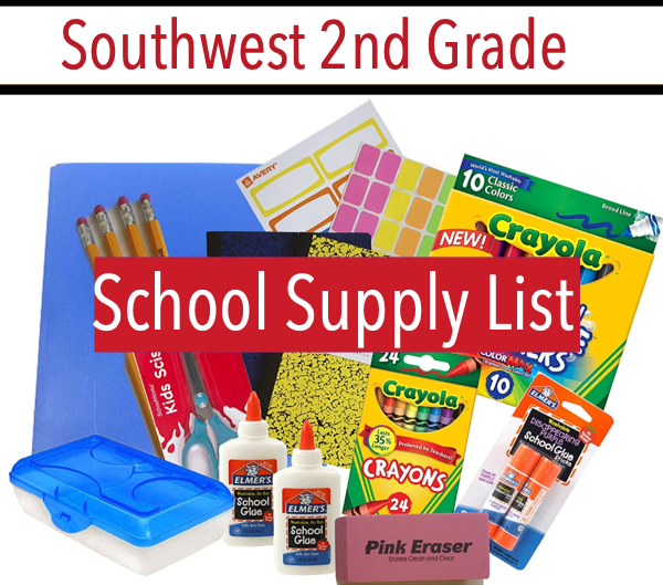 2019-2020-southwest-elementary-2nd-grade-school-supply-list