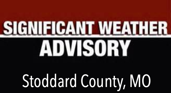 Significant Weather Advisory Issued for Stoddard County