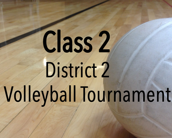 Class 2, District 2 Volleyball Tournament Seeds Released