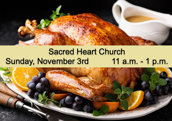 Sacred Heart Church Annual Turkey Dinner This Sunday!