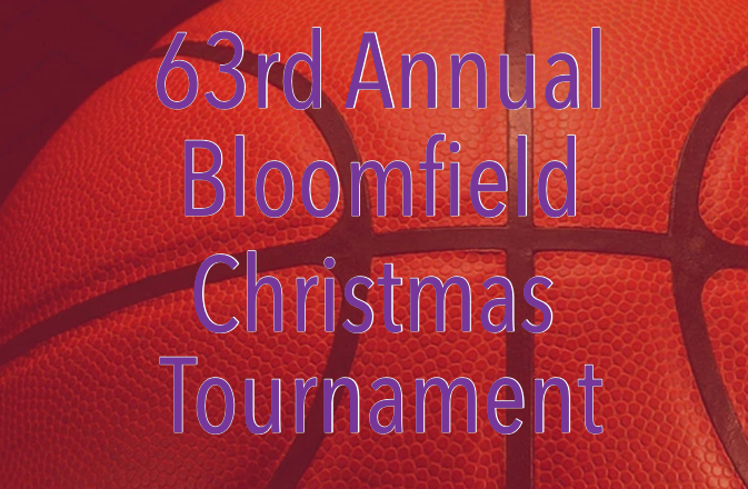 2019 Bloomfield Christmas Tournament Seeds and Bracket Released