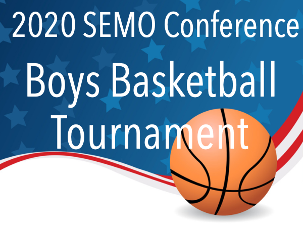 2020 SEMO Conference Boys Basketball Tournament Begins Saturday