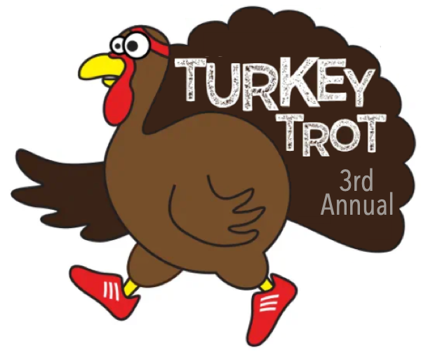3rd Annual Turkey Trot 5k Run and Walk - 2021 Struttin' Our Stuffin'