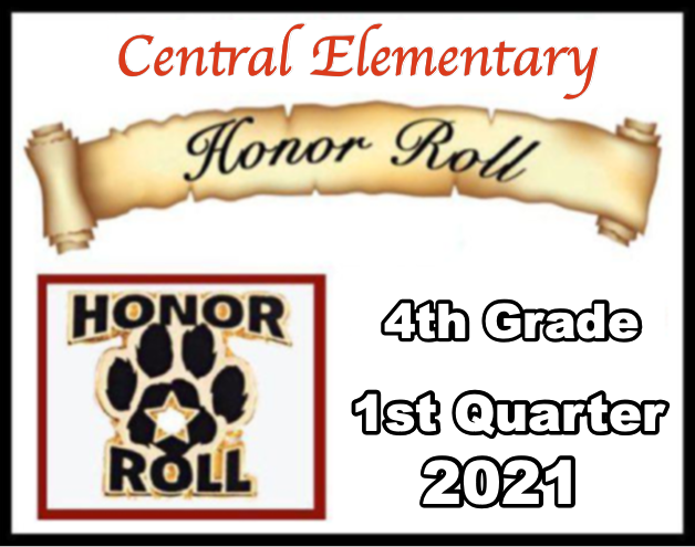 Central Elementary 4th Grade Honor Roll 1st Quarter 2021