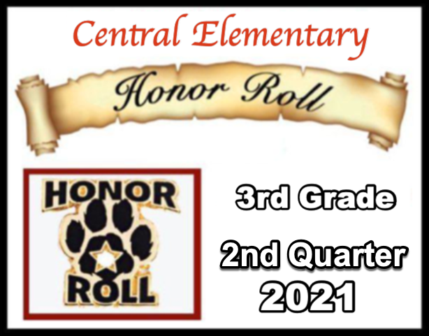 Central Elementary 3rd Grade 2nd Quarter Honor Roll 2021