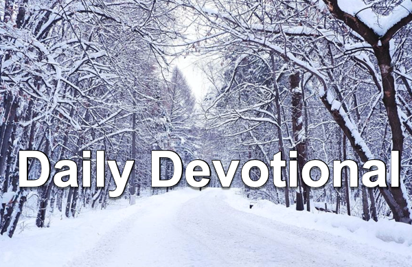 Daily Devotional - Monday, February 28, 2022 - Praying According to God’s Will