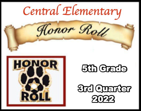 2022 Central Elementary 5th Grade 3rd Quarter Honor Roll