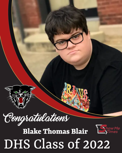 Congratulations DHS Class of 2022 Blake Thomas Blair