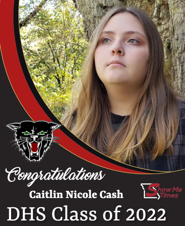 Congratulations DHS Class of 2022 Caitlin Nicole Cash