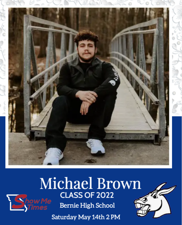 Congratulations Bernie High School Class of 2022 Michael Brown