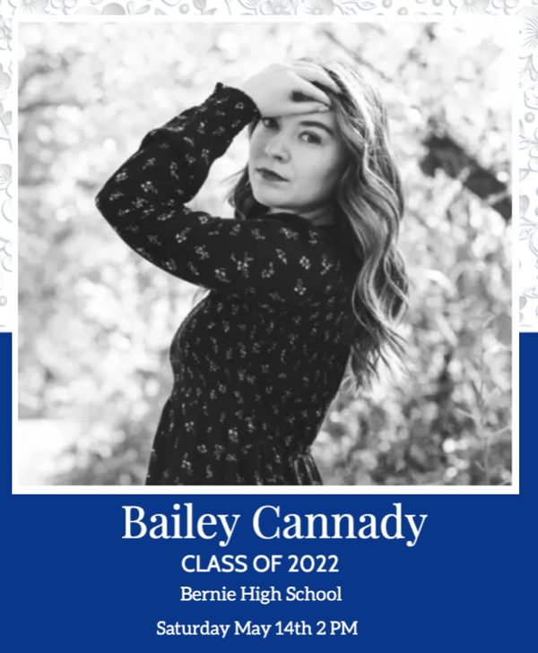 Congratulations Bernie High School Class of 2022 Bailey Cannady