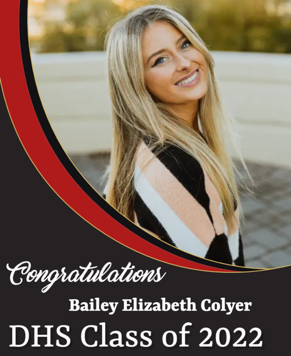 Congratulations Dexter High School Class of 2022 Bailey Elizabeth Colyer