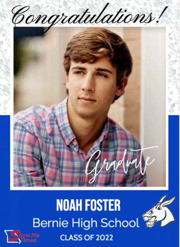 Congratulations Bernie High School Class of 2022 Noah Foster