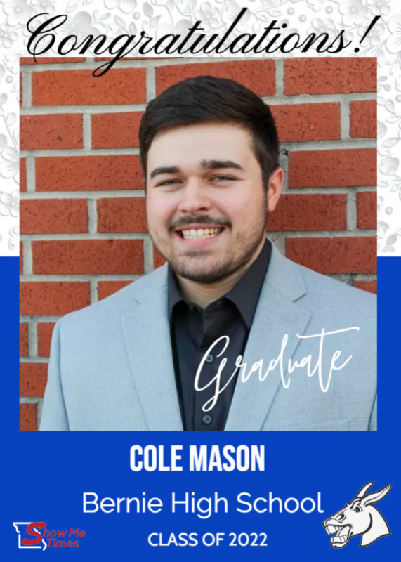 Congratulations Bernie High School Class of 2022 Cole Mason