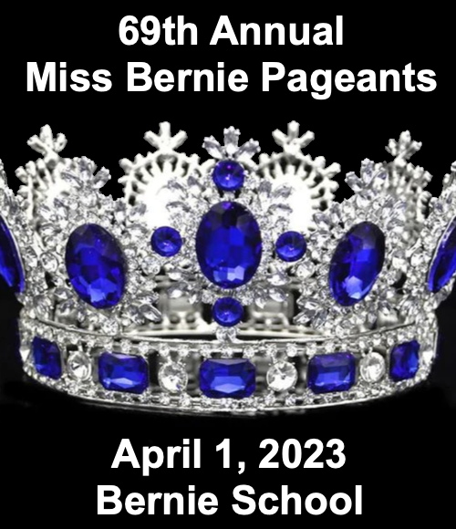 69th Annual Miss Bernie Pageants Set for Saturday, April 1st