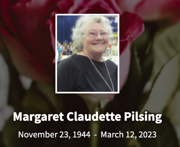 In Memory of Margaret Claudette Pilsing