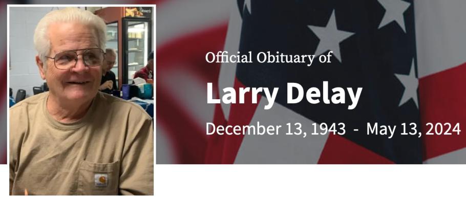 In Memory of Larry Delay