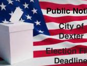 City of Dexter Election Filing Deadlines