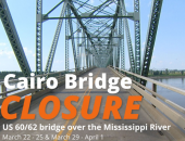 UPCOMING BRIDGE CLOSURE - US 60/62: Mississippi County