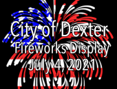 City of Dexter Fireworks Display Set for July 4, 2021